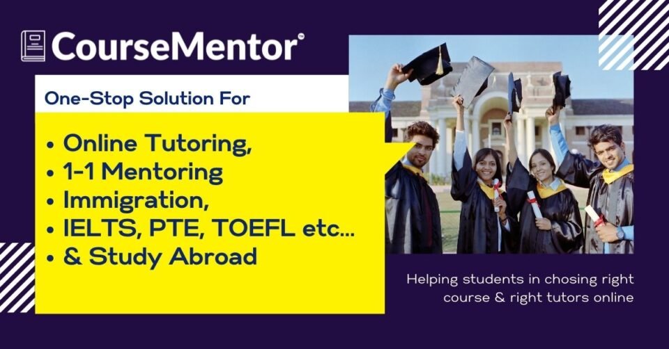 CourseMentor Edtech Services-Study Abroad Immigration Consultancy & Online Tutoring